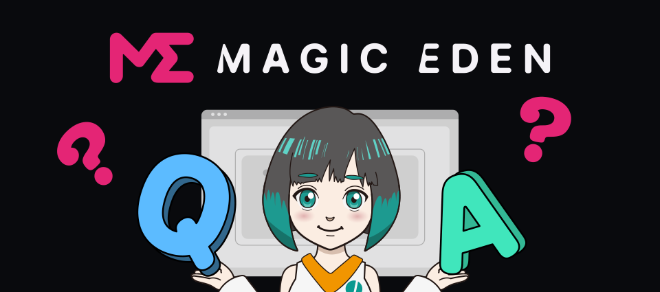 Magic Edenのよくある質問【Q&A】