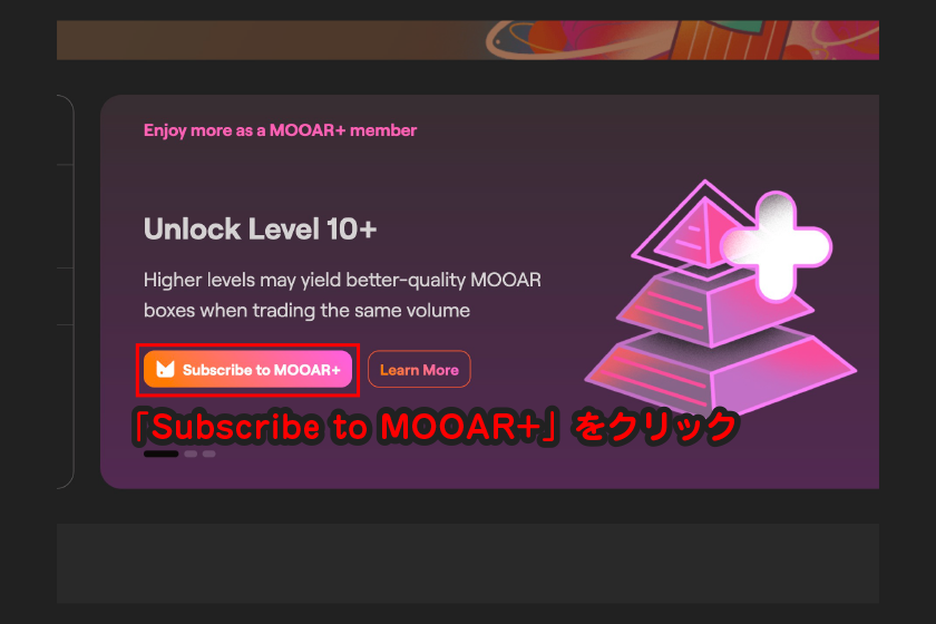 「Subscribe to MOOAR+」をクリック